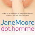 Cover Art for 9781784756390, Dot Homme by Jane Moore