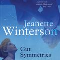 Cover Art for 9781847087317, Gut Symmetries by Jeanette Winterson