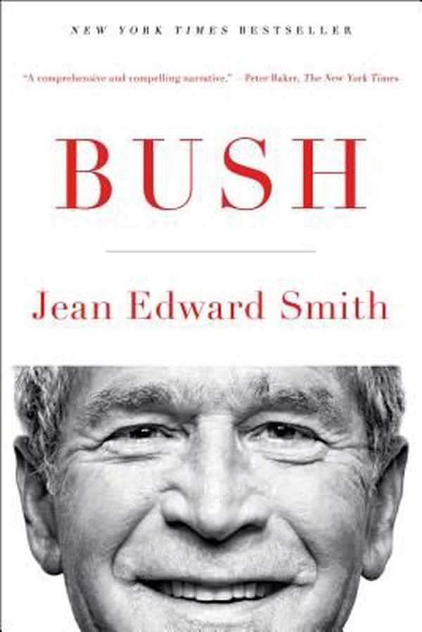 Cover Art for 9781476741208, Bush by Jean Edward Smith