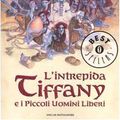 Cover Art for 9788804563532, L'intrepida Tiffany e i piccoli uomini liberi by Terry Pratchett