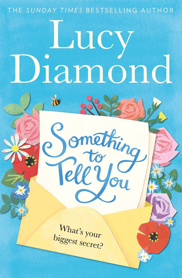 Cover Art for 9781509851096, Something To Tell You by Lucy Diamond