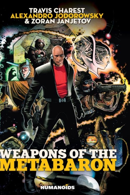 Cover Art for 9781594651632, Weapons of the Metabaron by Alexandro Jodorowsky