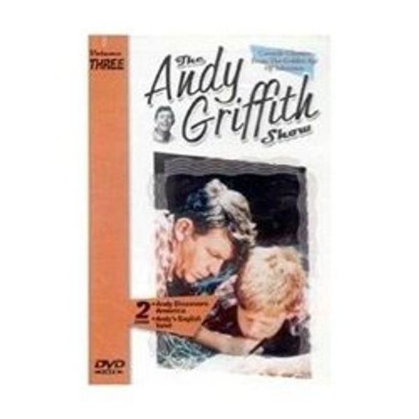 Cover Art for 0056775046392, The Andy Griffith Show, Vol. 3: Andy Discovers America / Andy's English Valet by Unknown