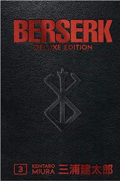 Cover Art for B08T1HQCD7, Berserk Deluxe Volume 3 Hardcover 7 Nov 2019 by Kentaro Miura