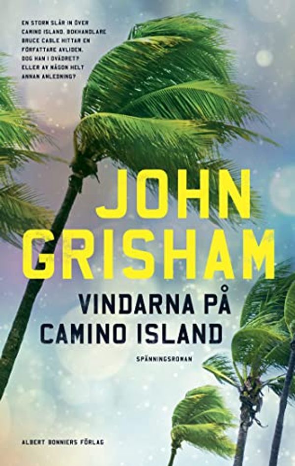 Cover Art for 9789100188511, Vindarna på Camino Island (Hardback) by John Grisham