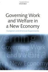 Cover Art for 9780199257171, Governing Work and Welfare in a New Economy: European and American Experiments by edited by Jonathan Zeitlin and David M. Trubek