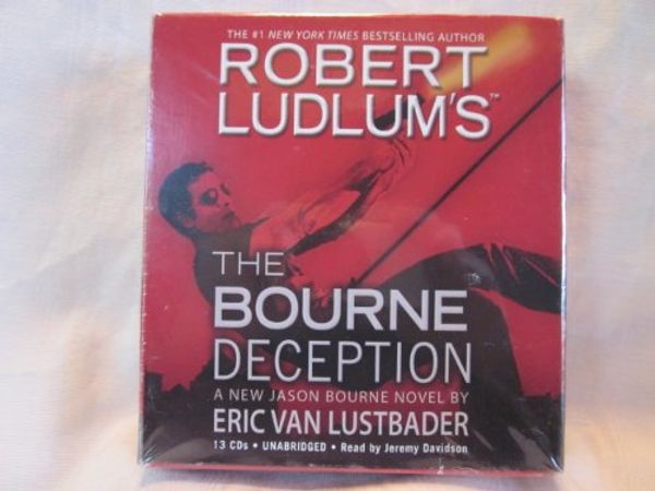 Cover Art for B007XY8MAG, The Bourne Deception by Robert Ludlum and Eric Van Lustbader Unabridged CD Audiobook (Jason Bourne Series) by Robert Ludlum and Eric Van Lustbader
