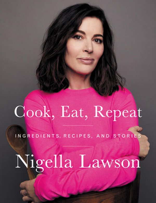 Cover Art for 9780063079540, Cook, Eat, Repeat by Nigella Lawson