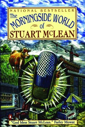 Cover Art for 9780140260663, Morningside World of Stuart Mclean by Stuart McLean