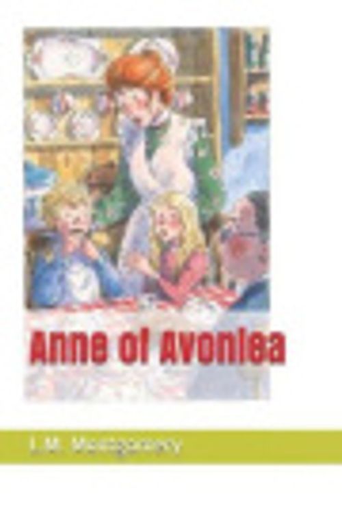 Cover Art for 9781083017901, Anne of Avonlea by L M Montgomery