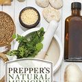 Cover Art for B00PSSK0G8, Prepper's Natural Medicine: Life-Saving Herbs, Essential Oils and Natural Remedies for When There is No Doctor (Preppers) by Cat Ellis