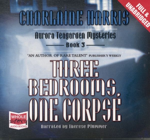 Cover Art for 9781407468150, Three Bedrooms, One Corpse by Charlane Harris