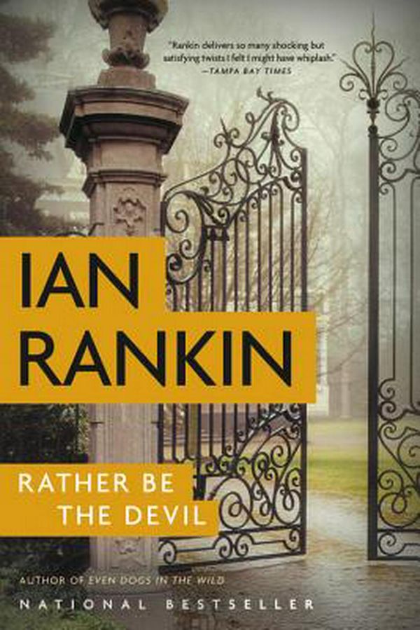 Cover Art for 9780316342568, Rather Be the Devil (Rebus Novel) by Ian Rankin