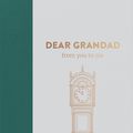 Cover Art for 9781907860331, Dear Grandad by from you to me ltd