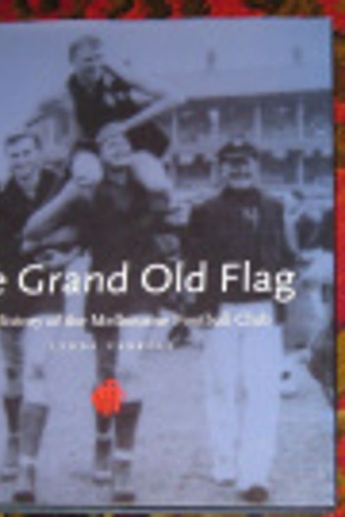 Cover Art for 9781864980714, The Grand Old Flag by Linda Carroll