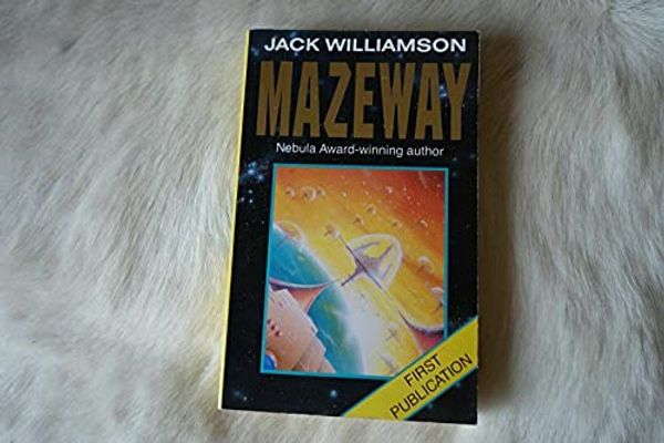 Cover Art for 9780749304812, Mazeway by Jack Williamson