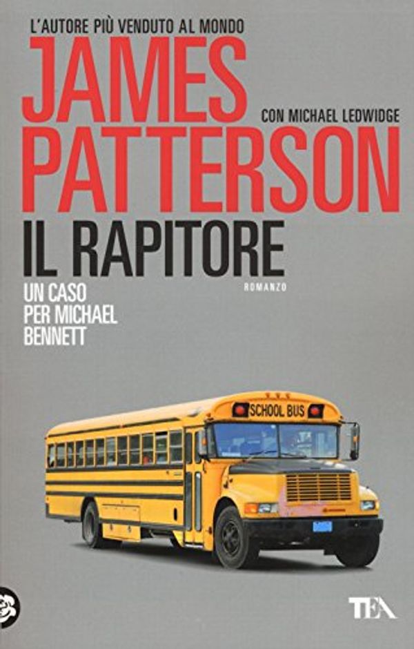 Cover Art for 9788850245307, Il rapitore by James Patterson