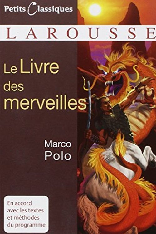 Cover Art for 9782035846471, LIVRE DES MERVEILLES (LE) by Marco Polo