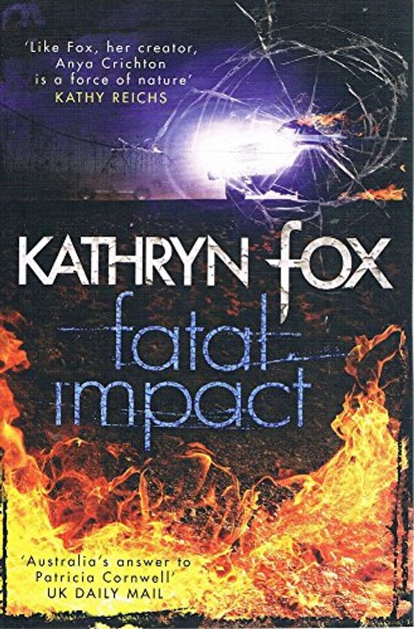 Cover Art for 9781742612324, Fatal Impact by Kathryn Fox