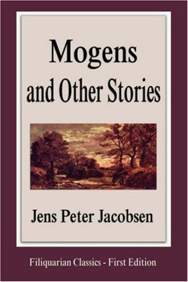 Cover Art for 9781599866130, Mogens and Other Stories by Jens Peter Jacobsen