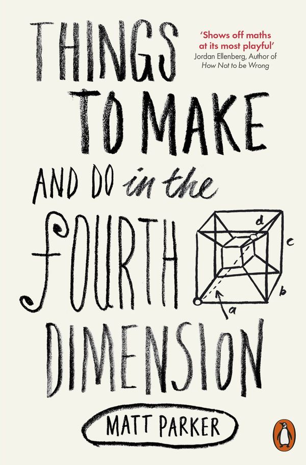 Cover Art for 9780141975863, Things To Make And Do In The Fourth Dimension by Matt Parker