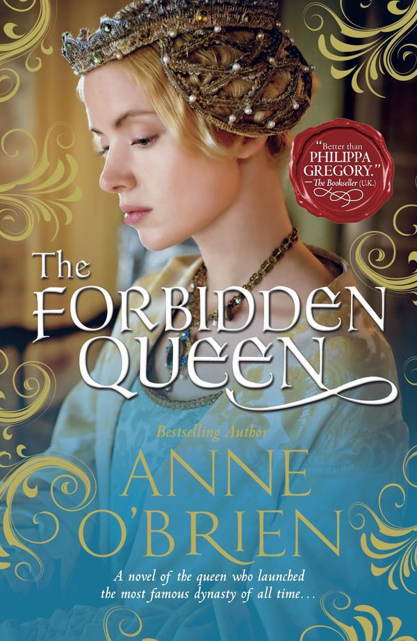 Cover Art for 9781460325360, The Forbidden Queen by Anne O'Brien