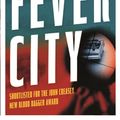 Cover Art for 9780571323876, Fever City by Tim Baker