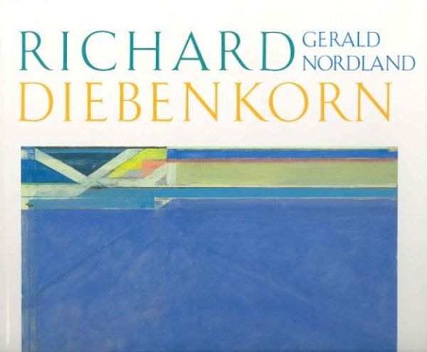 Cover Art for 9780847808700, Richard Diebenkorn by Gerald Nordland