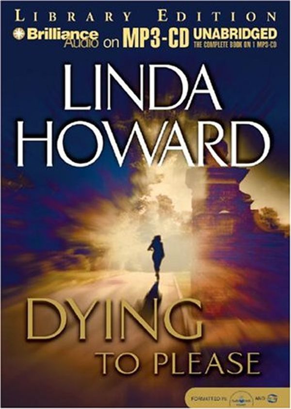 Cover Art for 9781593354435, Dying to Please by Linda Howard
