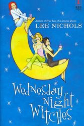 Cover Art for 9780373895540, Wednesday Night Witches by Lee Nichols