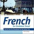 Cover Art for 9780071597760, Perfect Phrases in French for Confident Travel: The No Faux-Pas Phrasebook for the Perfect Trip by Kurbegov, Eliane