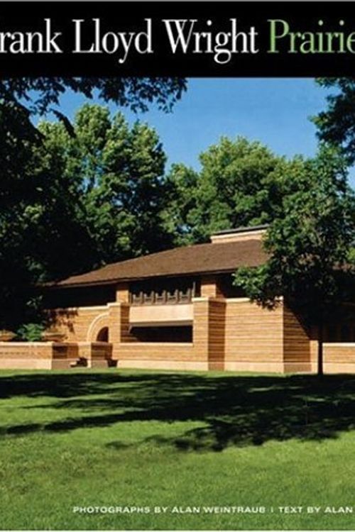 Cover Art for 9780847828586, Frank Lloyd Wright Prairie Houses by Alan Weintraub