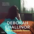 Cover Art for B086KW57Q3, The Jacaranda House by Deborah Challinor