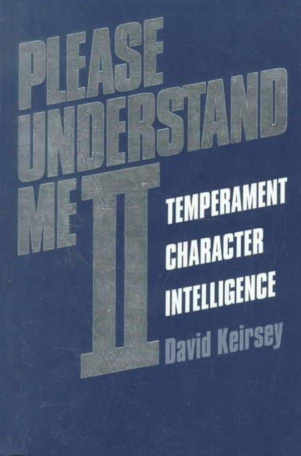 Cover Art for 9781885705020, Please Understand Me II: Temperament, Character, Intelligence by David Keirsey