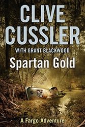 Cover Art for 9780718155308, Spartan Gold by Clive Cussler, Grant Blackwood