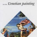 Cover Art for 9780500201015, Venetian Painting by John Steer