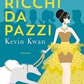Cover Art for 9788804641421, Asiatici ricchi da pazzi by Kevin Kwan
