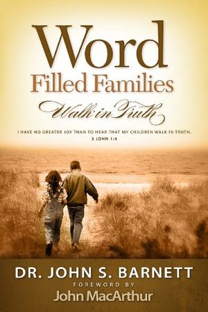 Cover Art for 9781933561028, The Joy of a Word Filled Family by John Samuel Barnett
