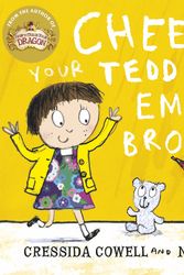 Cover Art for 9781444923421, Cheer Up Your Teddy Emily Brown by Cressida Cowell, Neal Layton