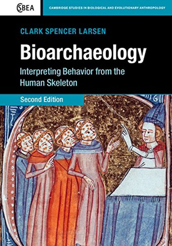 Cover Art for 9780521838696, Bioarchaeology by Clark Spencer Larsen