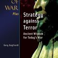 Cover Art for 9781929194889, Sun Tzu's Art of War Plus Strategy against Terror: Ancient Wisdom for Today's War by Gary Gagliardi, Sun Tzu