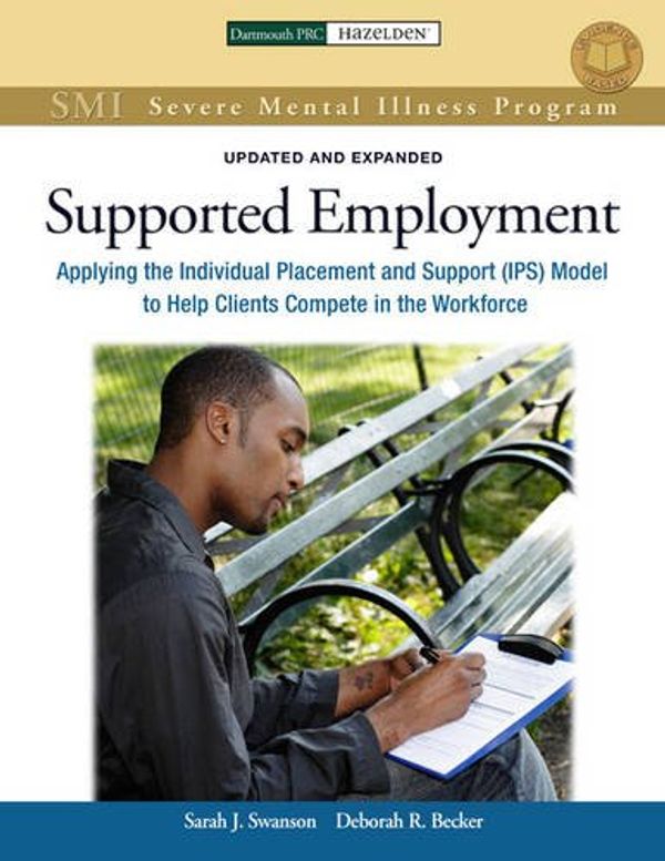 Cover Art for 9781616490850, Supported Employment by Sarah J. Swanson, Deborah R. Becker