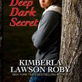 Cover Art for 9781410424082, A Deep Dark Secret by Kimberla Lawson Roby