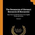 Cover Art for 9780342854721, The Decameron of Giovanni Boccaccio (Il Boccaccio): Now First Completely Done Into English Prose and Verse; Volume 2 by John Payne