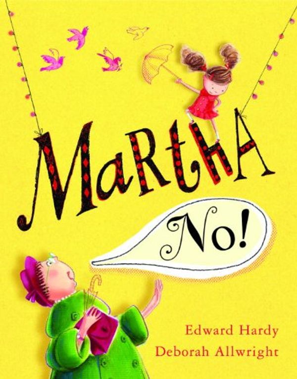 Cover Art for 9781606842669, Martha, No! by Edward Hardy