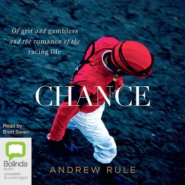 Cover Art for 9781867556480, Chance by Andrew Rule