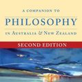 Cover Art for 9781921867712, A Companion to Philosophy in Australia and New Zealand by Graham Oppy