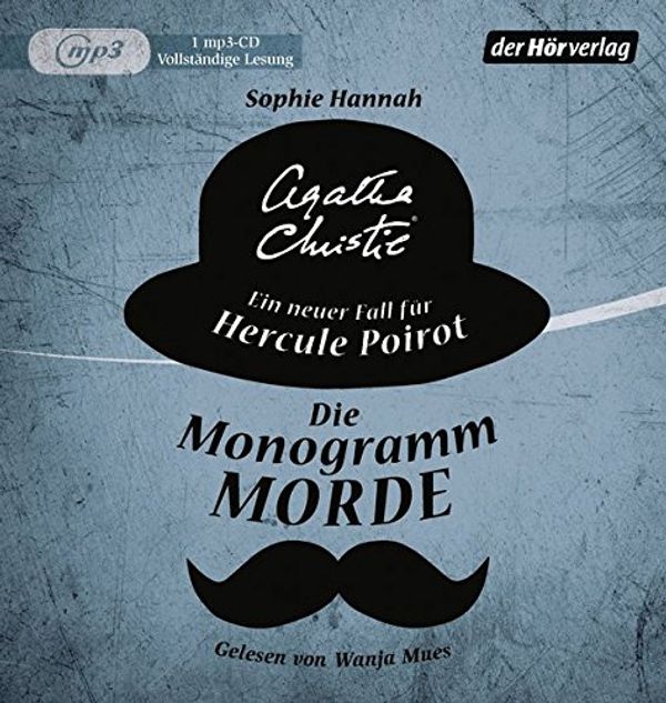 Cover Art for 9783844515671, Die Monogramm-Morde: Ein neuer Fall für Hercule Poirot by Sophie Hannah, Agatha Christie