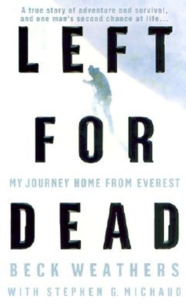 Cover Art for 9780440237082, Left for Dead by Beck Weathers