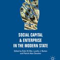 Cover Art for 9783319681153, Social Capital and Enterprise in the Modern State by Eidin Ni She, Lorelle J. Burton, Patrick Alan Danaher